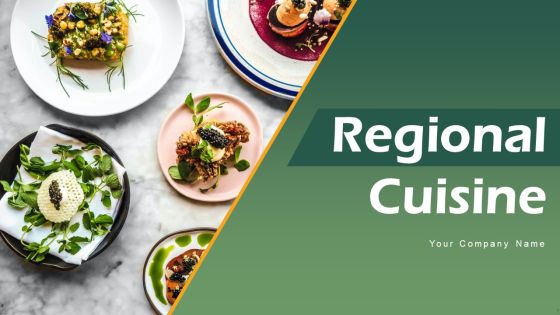 Regional Cuisine Ppt PowerPoint Presentation Complete With Slides Regional Cuisine Ppt PowerPoint Presentation Complete With Slides