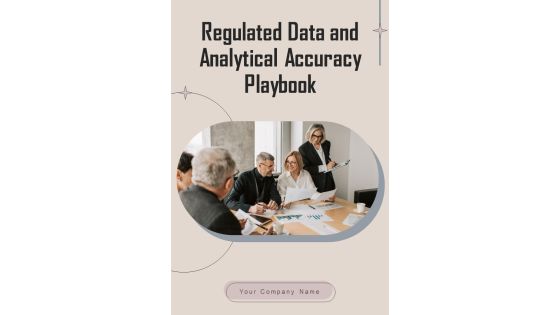 Regulated Data And Analytical Accuracy Playbook Template