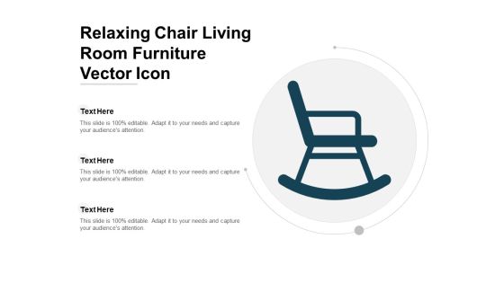 Relaxing Chair Living Room Furniture Vector Icon Ppt Powerpoint Presentation Model Designs