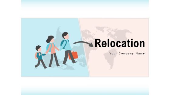 Relocation Population Economic Growth Ppt PowerPoint Presentation Complete Deck Relocation Population Economic Growth Ppt PowerPoint Presentation Complete Deck
