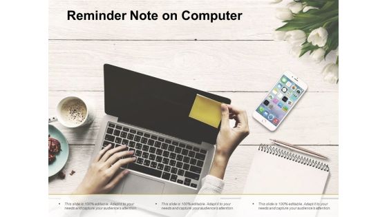 Reminder Note On Computer Ppt PowerPoint Presentation Styles Show
