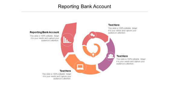 Reporting Bank Account Ppt PowerPoint Presentation Slides Information Cpb Pdf Reporting Bank Account Ppt PowerPoint Presentation Slides Information Cpb Pdf