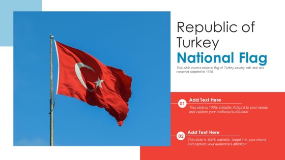Republic Of Turkey National Flag PowerPoint Presentation PPT Template PDF Republic Of Turkey National Flag PowerPoint Presentation PPT Template PDF
