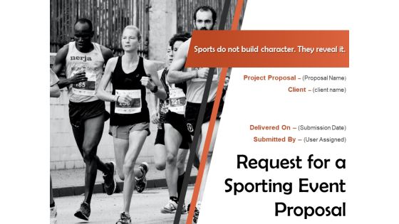 Request For A Sporting Event Proposal Ppt PowerPoint Presentation Complete Deck With Slides