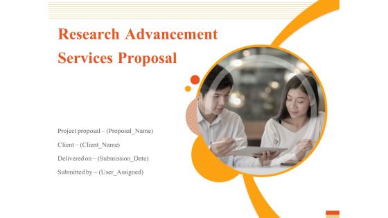 Research Advancement Services Proposal Ppt PowerPoint Presentation Complete Deck With Slides Research Advancement Services Proposal Ppt PowerPoint Presentation Complete Deck With Slides