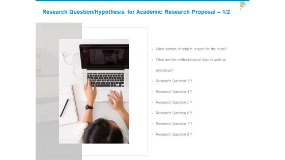 Research Question Hypothesis For Academic Research Proposal Require Ppt PowerPoint Presentation Icon Portfolio Research Question Hypothesis For Academic Research Proposal Require Ppt PowerPoint Presentation Icon Portfolio