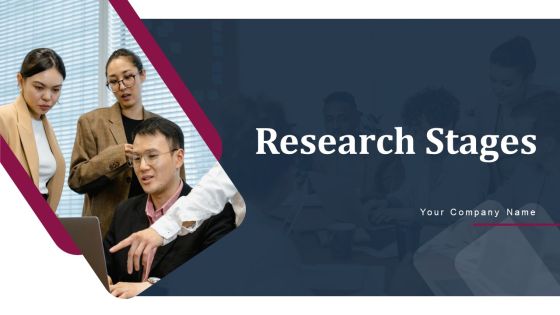 Research Stages Ppt PowerPoint Presentation Complete Deck With Slides Research Stages Ppt PowerPoint Presentation Complete Deck With Slides