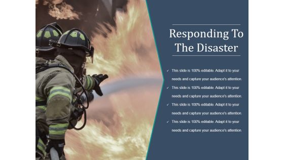 Responding To The Disaster Ppt PowerPoint Presentation Professional
