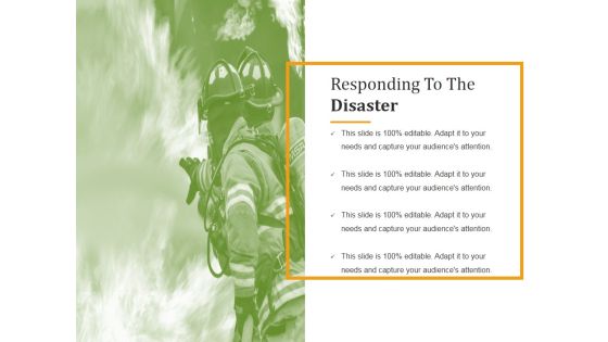 Responding To The Disaster Ppt PowerPoint Presentation Templates