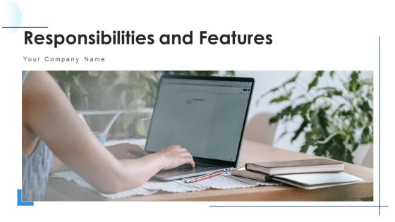 Responsibilities And Features Resource Ppt PowerPoint Presentation Complete Deck With Slides Responsibilities And Features Resource Ppt PowerPoint Presentation Complete Deck With Slides