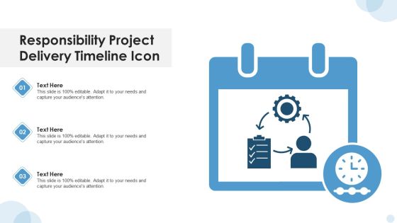 Responsibility Project Delivery Timeline Icon Inspiration PDF Responsibility Project Delivery Timeline Icon Inspiration PDF