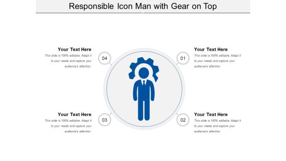Responsible Icon Man With Gear On Top Ppt PowerPoint Presentation File Ideas PDF Responsible Icon Man With Gear On Top Ppt PowerPoint Presentation File Ideas PDF