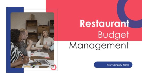 Restaurant Budget Management Ppt PowerPoint Presentation Complete Deck With Slides