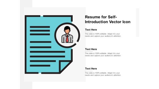 Resume For Self Introduction Vector Icon Ppt PowerPoint Presentation Infographics Background Designs Resume For Self Introduction Vector Icon Ppt PowerPoint Presentation Infographics Background Designs