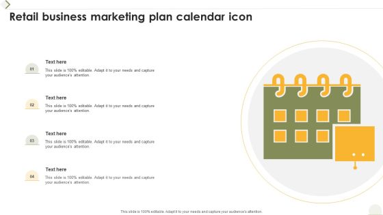 Retail Business Marketing Plan Calendar Icon Ppt Model Themes PDF
