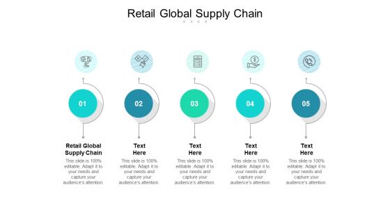 Retail Global Supply Chain Ppt PowerPoint Presentation Pictures Themes Cpb