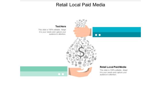 Retail Local Paid Media Ppt PowerPoint Presentation Icon Styles Cpb Retail Local Paid Media Ppt PowerPoint Presentation Icon Styles Cpb