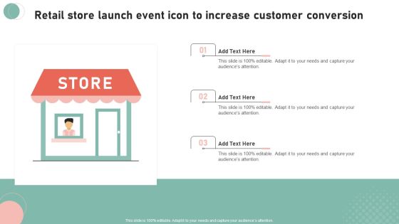 Retail Store Launch Event Icon To Increase Customer Conversion Background PDF Retail Store Launch Event Icon To Increase Customer Conversion Background PDF