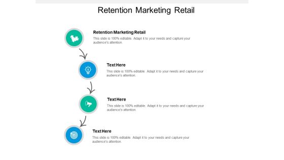 Retention Marketing Retail Ppt PowerPoint Presentation Styles Graphics Pictures Retention Marketing Retail Ppt PowerPoint Presentation Styles Graphics Pictures