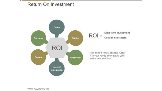 Return On Investment Ppt PowerPoint Presentation Ideas Return On Investment Ppt PowerPoint Presentation Ideas