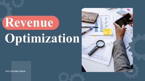 Revenue Optimization Ppt PowerPoint Presentation Complete Deck With Slides Revenue Optimization Ppt PowerPoint Presentation Complete Deck With Slides