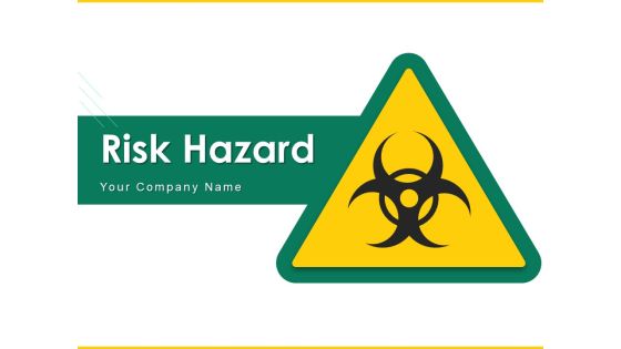 Risk Hazard Toxic Material Wooden Table Ppt PowerPoint Presentation Complete Deck