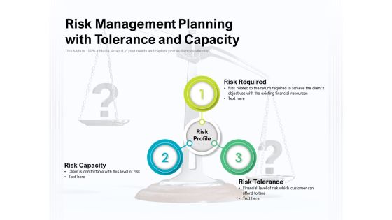 Risk Management Planning With Tolerance And Capacity Ppt PowerPoint Presentation Layouts Shapes PDF Risk Management Planning With Tolerance And Capacity Ppt PowerPoint Presentation Layouts Shapes PDF