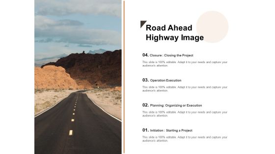 Road Ahead Highway Image Ppt PowerPoint Presentation Ideas Diagrams PDF Road Ahead Highway Image Ppt PowerPoint Presentation Ideas Diagrams PDF