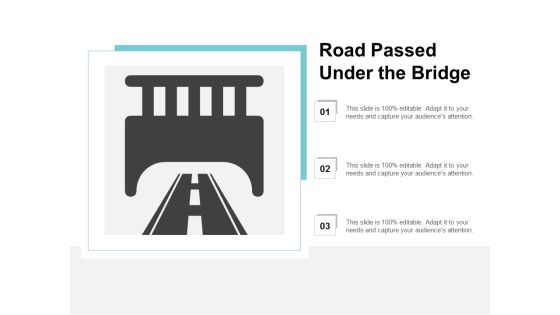 Road Passed Under The Bridge Ppt PowerPoint Presentation Inspiration Influencers