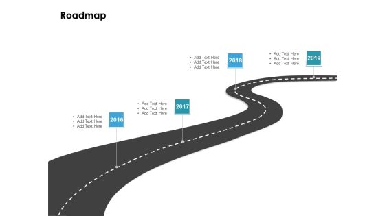 Roadmap 2016 To 2019 Ppt PowerPoint Presentation Templates Roadmap 2016 To 2019 Ppt PowerPoint Presentation Templates