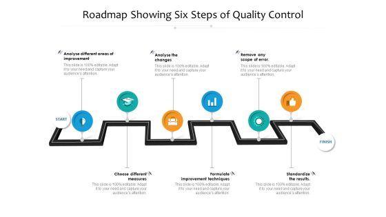 Roadmap Showing Six Steps Of Quality Control Ppt PowerPoint Presentation Infographics Images PDF Roadmap Showing Six Steps Of Quality Control Ppt PowerPoint Presentation Infographics Images PDF