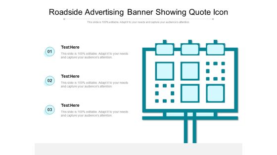 Roadside Advertising Banner Showing Quote Icon Ppt PowerPoint Presentation Portfolio Graphics Design PDF Roadside Advertising Banner Showing Quote Icon Ppt PowerPoint Presentation Portfolio Graphics Design PDF