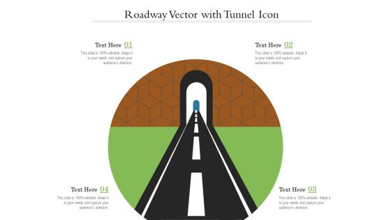 Roadway Vector With Tunnel Icon Ppt PowerPoint Presentation Portfolio Mockup PDF Roadway Vector With Tunnel Icon Ppt PowerPoint Presentation Portfolio Mockup PDF