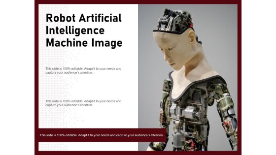 Robot Artificial Intelligence Machine Image Ppt PowerPoint Presentation File Professional PDF Robot Artificial Intelligence Machine Image Ppt PowerPoint Presentation File Professional PDF