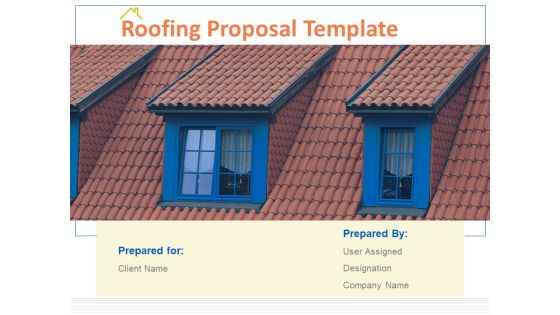 Roofing Proposal Template Ppt PowerPoint Presentation Complete Deck With Slides Roofing Proposal Template Ppt PowerPoint Presentation Complete Deck With Slides