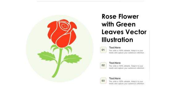 Rose Flower With Green Leaves Vector Illustration Ppt PowerPoint Presentation Model Inspiration PDF