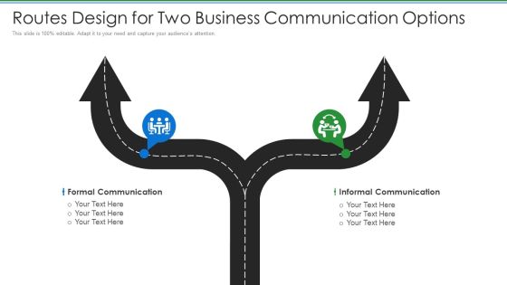 Routes Design For Two Business Communication Options Graphics PDF