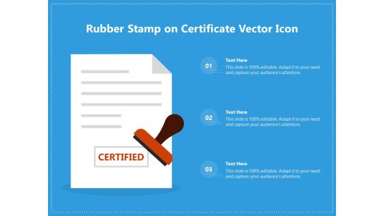 Rubber Stamp On Certificate Vector Icon Ppt PowerPoint Presentation Gallery Images PDF Rubber Stamp On Certificate Vector Icon Ppt PowerPoint Presentation Gallery Images PDF