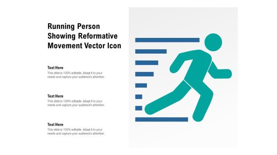 Running Person Showing Reformative Movement Vector Icon Ppt PowerPoint Presentation File Show PDF