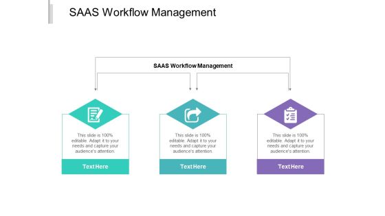 SAAS Workflow Management Ppt PowerPoint Presentation Outline Slide Cpb SAAS Workflow Management Ppt PowerPoint Presentation Outline Slide Cpb
