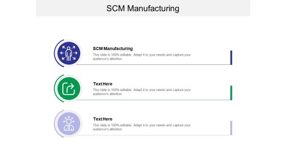 SCM Manufacturing Ppt PowerPoint Presentation Layouts Clipart Cpb SCM Manufacturing Ppt PowerPoint Presentation Layouts Clipart Cpb
