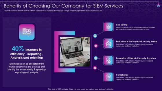 SIEM Services Benefits Of Choosing Our Company For SIEM Services Ppt Layouts Slide Download PDF SIEM Services Benefits Of Choosing Our Company For SIEM Services Ppt Layouts Slide Download PDF