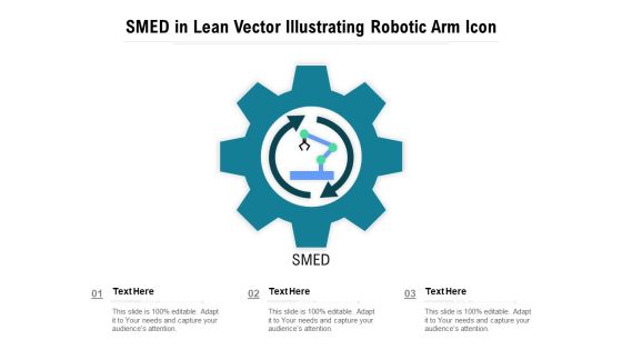 SMED In Lean Vector Illustrating Robotic Arm Icon Ppt PowerPoint Presentation File Template PDF SMED In Lean Vector Illustrating Robotic Arm Icon Ppt PowerPoint Presentation File Template PDF