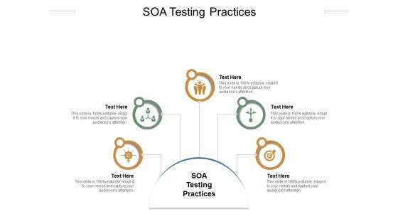 SOA Testing Practices Ppt PowerPoint Presentation Layouts Show Cpb Pdf SOA Testing Practices Ppt PowerPoint Presentation Layouts Show Cpb Pdf
