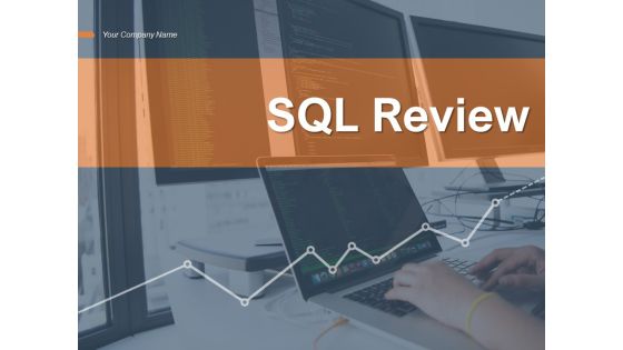 SQL Review Planning Database Ppt PowerPoint Presentation Complete Deck SQL Review Planning Database Ppt PowerPoint Presentation Complete Deck