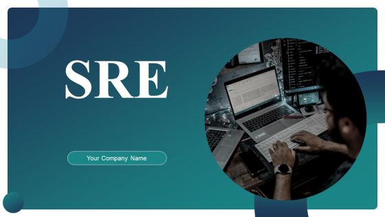 SRE Ppt PowerPoint Presentation Complete Deck With Slides