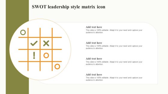 SWOT Leadership Style Matrix Icon Pictures PDF