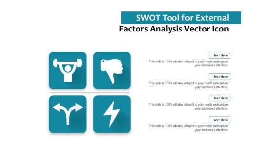 SWOT Tool For External Factors Analysis Vector Icon Ppt PowerPoint Presentation Ideas Design Ideas PDF SWOT Tool For External Factors Analysis Vector Icon Ppt PowerPoint Presentation Ideas Design Ideas PDF