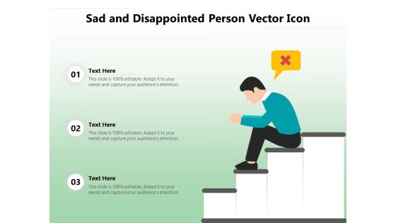 Sad And Disappointed Person Vector Icon Ppt PowerPoint Presentation Professional Skills PDF