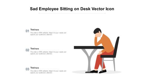 Sad Employee Sitting On Desk Vector Icon Ppt PowerPoint Presentation File Visual Aids PDF Sad Employee Sitting On Desk Vector Icon Ppt PowerPoint Presentation File Visual Aids PDF